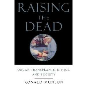  Transplants, Ethics, and Society [Paperback] Ronald Munson Books