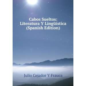  Cabos Sueltos Literatura Y LingÃ¼Ã­stica (Spanish 