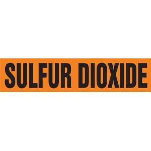 SULFUR DIOXIDE   Snap Tite Pipe Markers   outside diameter 2 1/4   3