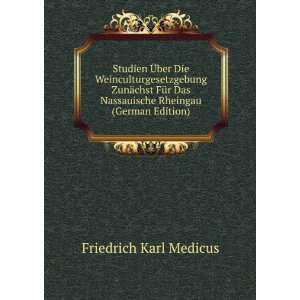   Nassauische Rheingau (German Edition) Friedrich Karl Medicus Books