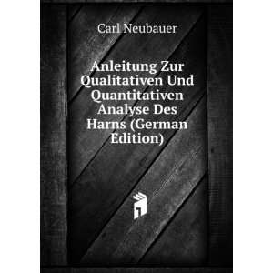   Analyse Des Harns (German Edition) Carl Neubauer  Books