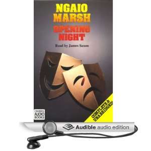   Opening Night (Audible Audio Edition) Ngaio Marsh, James Saxon Books