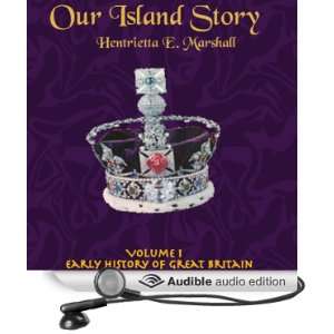  Our Island Story, Volume 1 Early History of Great Britain 