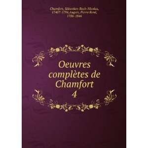   Nicolas, 1740? 1794,Auguis, Pierre RenÃ©, 1786 1846 Chamfort Books