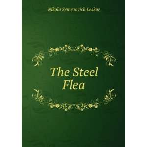 The Steel Flea Nikola Semenovich Leskov  Books