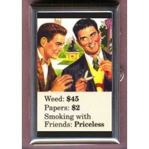 SMOKING WEED PRICELESS FUNNY Coin, Mint or Pill Box Made in USA