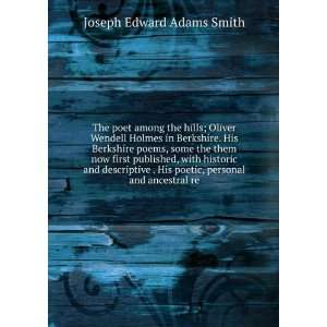   . poems, the poet, and his literary neighbors J. E. A. Smith Books