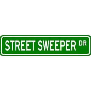 STREET SWEEPER Street Sign ~ Custom Aluminum Street Signs  