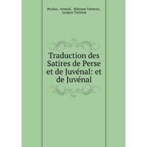   ©nal Juvenal , Hierome Tarteron , Jacques Tarteron Persius Books