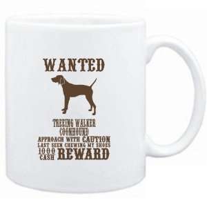  Mug White  Wanted Treeing Walker Coonhound   $1000 Cash 