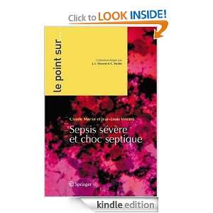 Sepsis sévère et choc septique (Le point sur ) (French Edition 