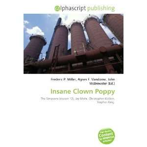  Insane Clown Poppy (9786134244503) Frederic P. Miller 