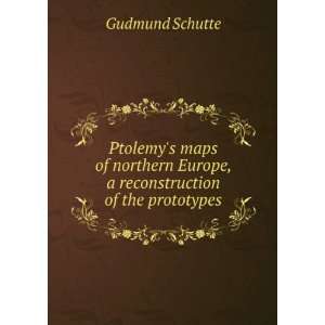  Ptolemys maps of northern Europe, a reconstruction of the 