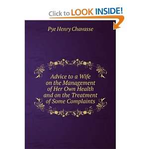   Treatment of Some Complaints Pye Henry Chavasse  Books