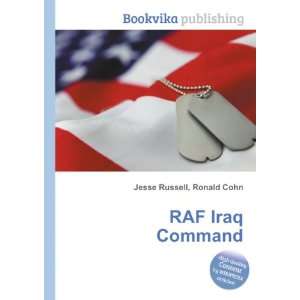 RAF Iraq Command Ronald Cohn Jesse Russell  Books