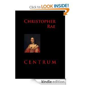 Centrum  a novel concerning Amsterdam Christopher Rae  