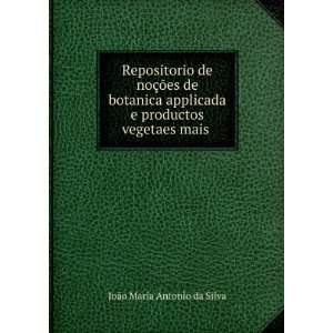 Repositorio de noÃ§Ãµes de botanica applicada e productos vegetaes 