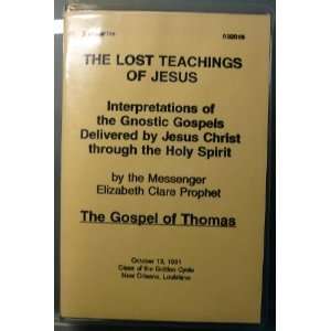 The Lost Teachings of Jesus   Interpretations of the Gnostic Gospels 