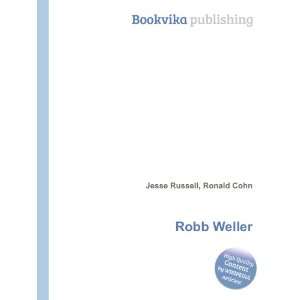  Robb Weller Ronald Cohn Jesse Russell Books