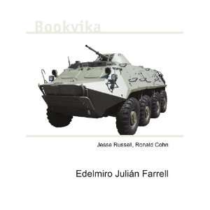    Edelmiro JuliÃ¡n Farrell Ronald Cohn Jesse Russell Books