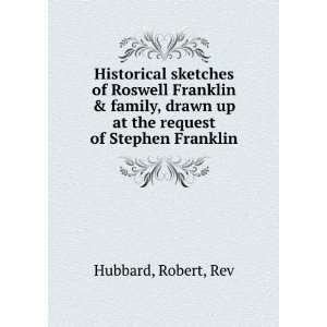  Historical sketches of Roswell Franklin & family, drawn up 