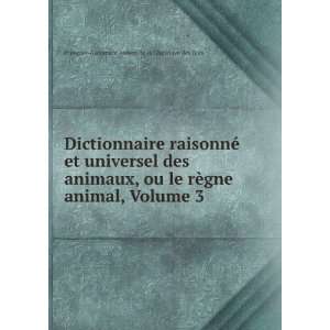   Volume 3 FranÃ§ois Alexandre Aubert de la Chesnaye des Bois Books