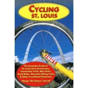   St Louis Area Greenways, Community Trails, Bike Paths (9781891708336