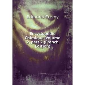  EncyclopÃ©die Chimique, Volume 2,Â part 2 (French 