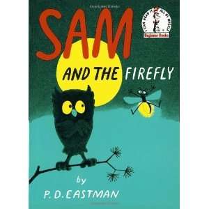  Sam and the Firefly [Hardcover] P. D. Eastman Books