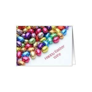  wife Happy easter   colored chocolate candy eggs Card 