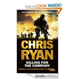 Killing for the Company Chris Ryan  Kindle Store