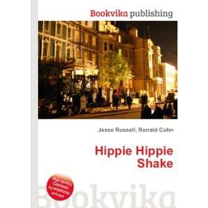  Hippie Hippie Shake Ronald Cohn Jesse Russell Books
