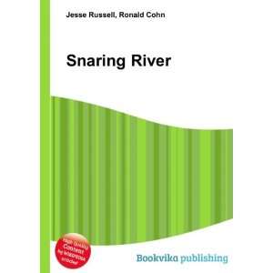  Snaring River Ronald Cohn Jesse Russell Books