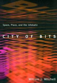 city of bits space place william j mitchell paperback $