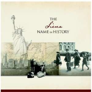  The Siena Name in History Ancestry Books
