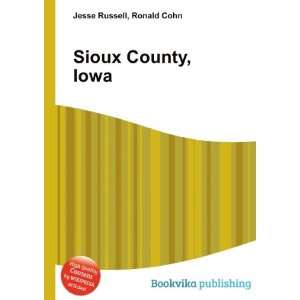  Sioux County, Iowa Ronald Cohn Jesse Russell Books
