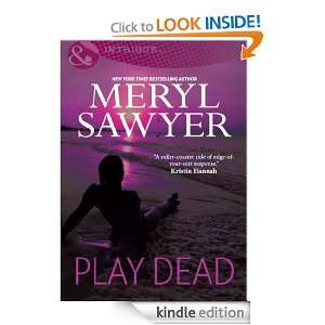 Play Dead (Mills & Boon Intrigue) Meryl Sawyer  Kindle 