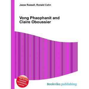  Vong Phaophanit and Claire Oboussier Ronald Cohn Jesse 
