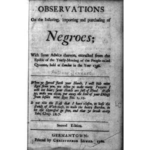  Anthony Benezet,Inslaving,Purchasing,of Negros,1760