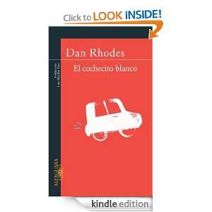 El cochecito blanco (Alfaguara Literaturas) (Spanish Edition) Dan 