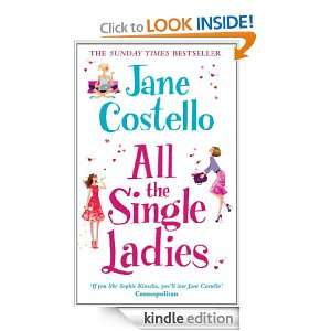 All the Single Ladies Jane Costello  Kindle Store