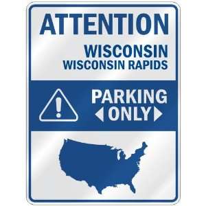   WISCONSIN RAPIDS PARKING ONLY  PARKING SIGN USA CITY WISCONSIN Home