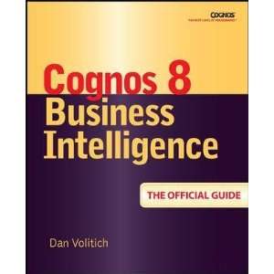  Cognos 8 Business Intelligence Dan Volitich