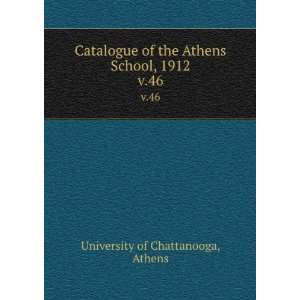   the Athens School, 1912. v.46 Athens University of Chattanooga Books