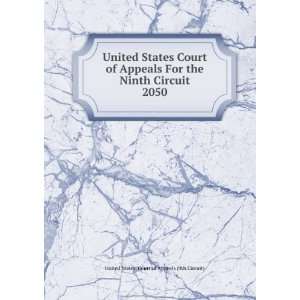   Circuit. 2050 United States. Court of Appeals (9th Circuit) Books