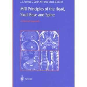 Mri Principles of the Head, Skull Base and Spine **ISBN 9782287597145 