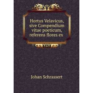  Vitae Poeticum, Referens Flores Ex Poetarum, Tum Veterum, Tum 