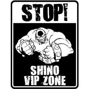  New  Stop    Shino Vip Zone  Parking Sign Name