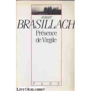    Présence de Virgile (9782259021487) Robert Brasillach Books