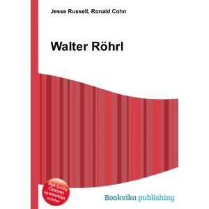  Walter RÃ¶hrl Ronald Cohn Jesse Russell Books